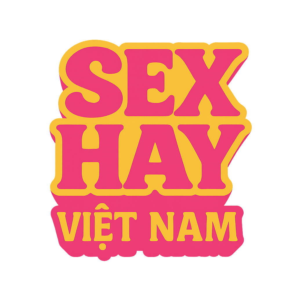 sex hay việt nam